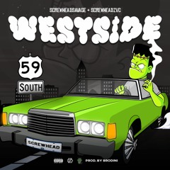 WESTSIDE FT.SCREWHEADZVC(prod.by BroDini)