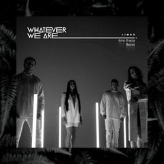 Whatever We Are - Limbo (Alva Gracia Remix)