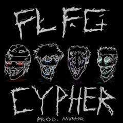 FLFG CYPHER ft. (MVRTYR)(SINISTER)(DAEGHO)