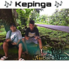 Kepinga - Young'Zii X WaiiBoii X Jason