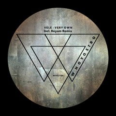 Vele - Very Own Incl. Reyam Remix [WHO184]