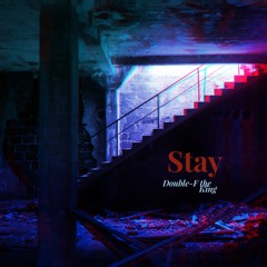 Stay