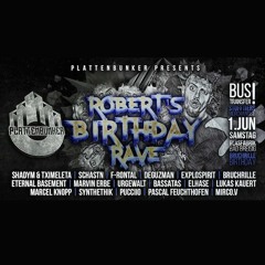 schastn @ PLATTENBUNKER pres. Robert´s Birthday Rave Glasfabrik Bad Breisig