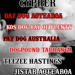 TRIPLE M CYPHER - DAZ DOG x KOS DOG x PAT DOG x DOGPOUND x TEEZEE x JISTAR