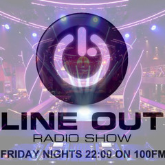 Line Out Radioshow 533 @ 100FM