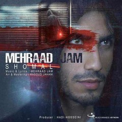 Mehraad Jam - Shomal (Remix)