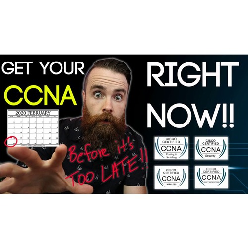 Get your CCNA RIGHT NOW!! (before the new CCNA 200-301)