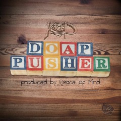 Ketch P Doap Pusher Produced By Peace Of Mind