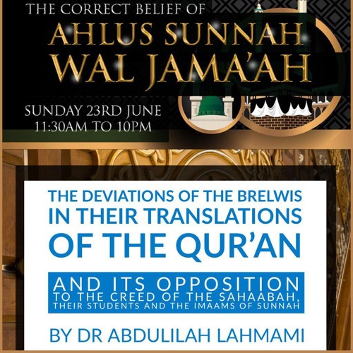 The Deviations of the Brelwis in their Translations of the Qur’an - Abdulilah Lahmami |  Manchester
