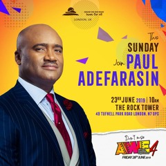 Do Your Best and God Will Do The Rest - Pastor Paul Adefarasin - Sun 23 June 2019