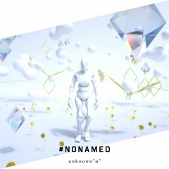 #nonamed / ああああ（unknown "α"）【 #BMS_Shuin 】