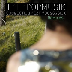 Connection feat Young&Sick (Reznik&Mikesh Rmx)