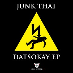 Junk That - Datsokay