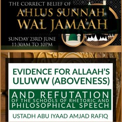 Evidence For Allaah’s Uluww (aboveness) - Abu Iyaad | Manchester