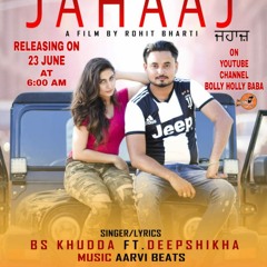 Jahaaj (Official Punjabi Song) BS Khudda FT Deepshikha Latest Punjabi Songs 2019 Trending Song