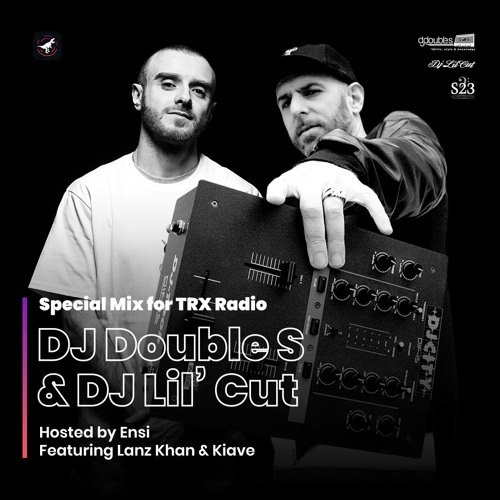 Stream DJ Double S & DJ Lil' Cut ☆ Special Mix for TRX Radio (2019) by DJ  DOUBLE S | Listen online for free on SoundCloud