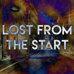 Lost from the Start. [prod. OSKAR & WIKI RIC G]