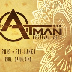 Atman Festival 2019 Alternative Opening (extended set)
