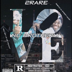 2rare - No BROTHERLY LOVE ( offcial audio )