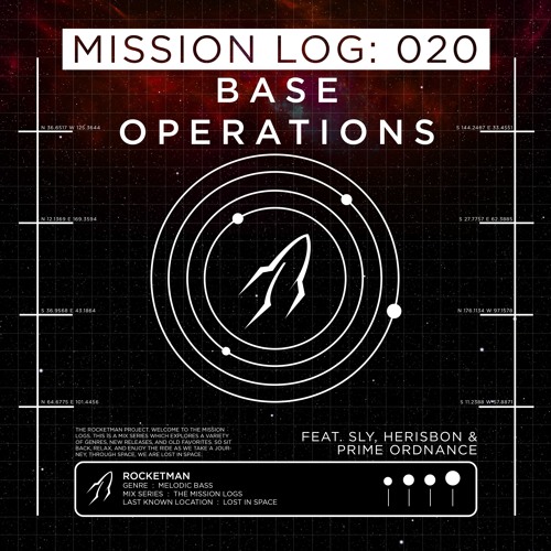 Mission Log: 020 - Base Operations (feat. Sly, Herisbon & Prime Ordnance)