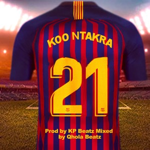 21 (Prod by KP, Mixed by Qhola Beatz)