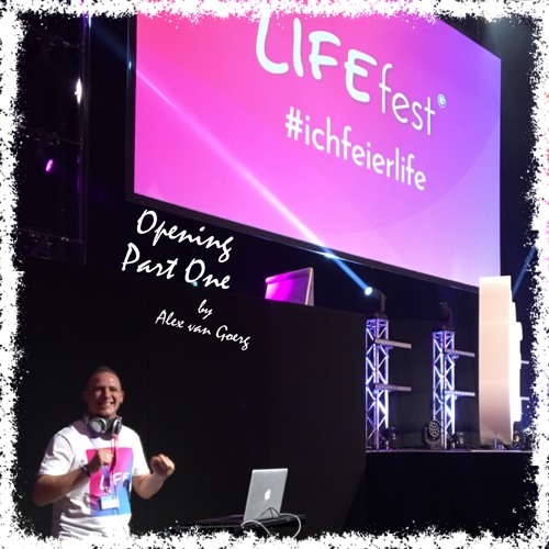 Gedankentanken-LIFEfest - Opening Part One by Alex van Goerg