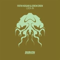 Fatih & Eren Lock-In (Original Mix)