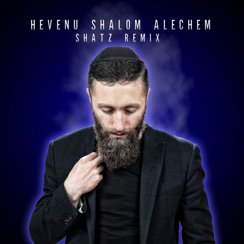 Hevenu Shalom Alechem