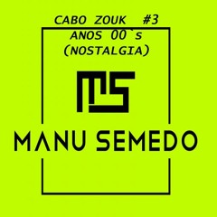 Cabo Zouk Love #3 (Anos 00s ) Nostalgias