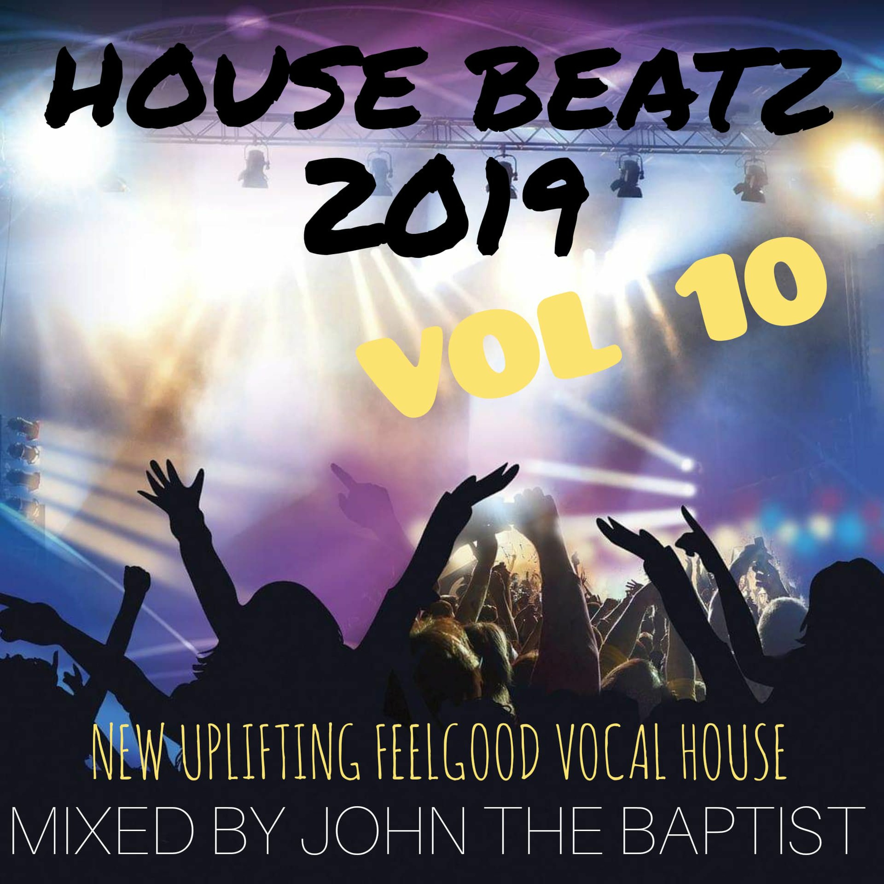 House Beatz 2019 Vol 10 Mixed By John The Baptist episode artwork