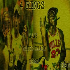 4 RINGS (FEAT. A$AP, YOUNG IMAGE & DERK!)