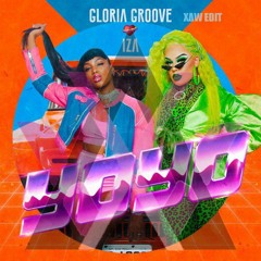 Gloria Groove ft. IZA x Virtual Riot  - In My YOYO(XAW Edit)