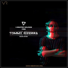 Tommy Riverra - V-Brated Sounds 033 June 2019