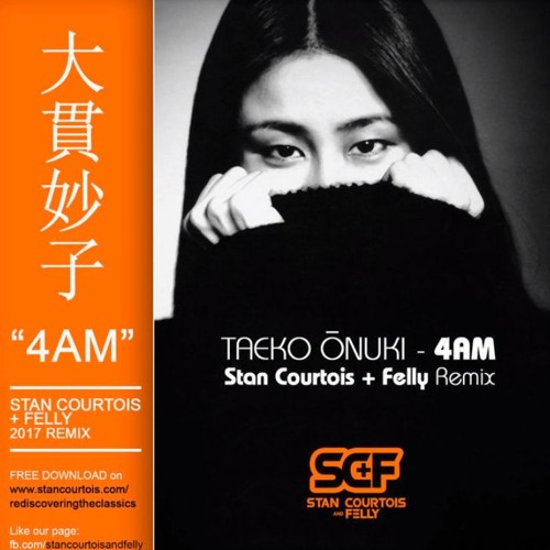 Taeko Onuki - 4AM (Stan Courtois + Felly Remix)