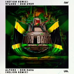 Alfons - Don Dada (Helion Remix)