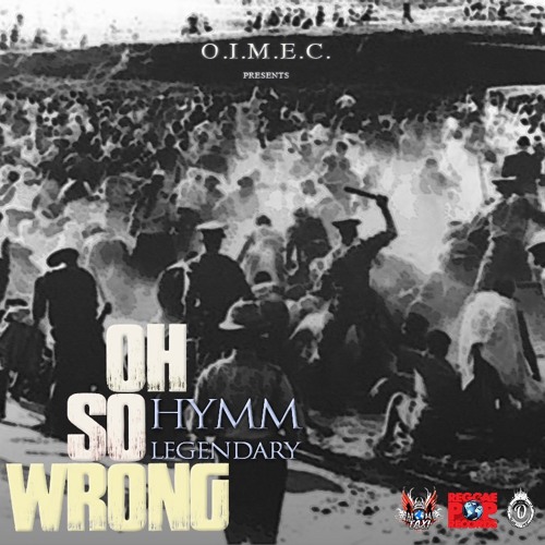 HYMM - Oh So Wrong (Prod.By Jr.Taxi)