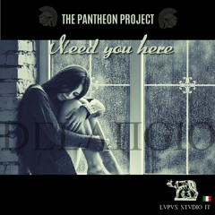 Need You Here-Delangio / THE PANTHEON PROJECT