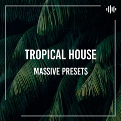 DEMO: Massive Presets: Tropical Vol. 2