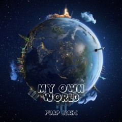 My Own World