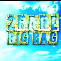 2Rare - Big Bag