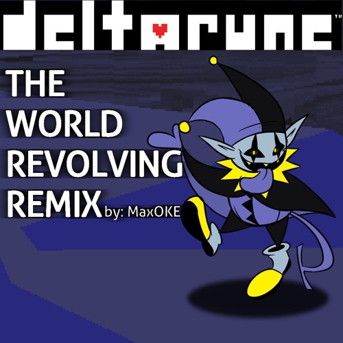 DELTARUNE - THE WORLD REVOLVING Remix