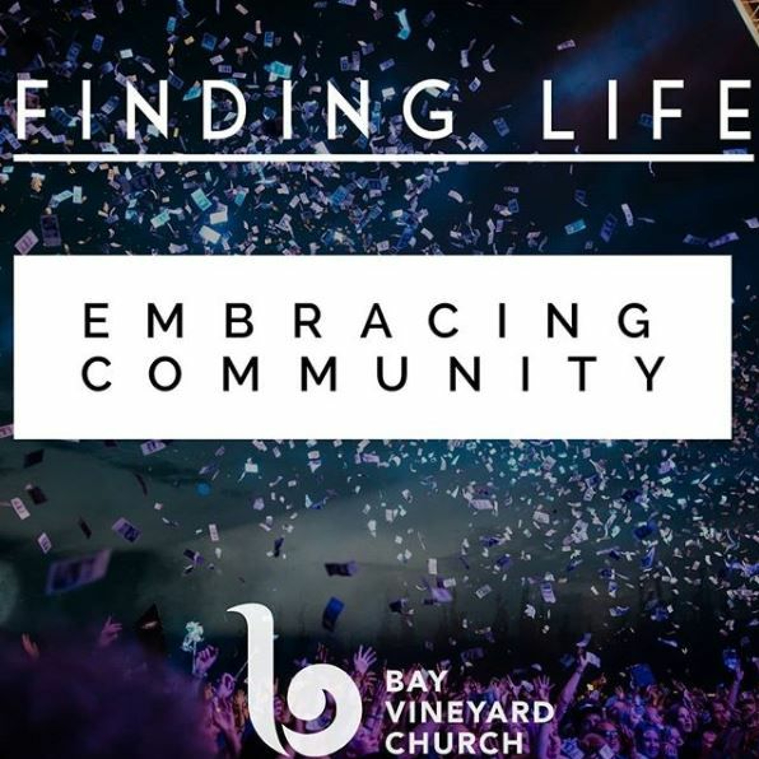 June 23 // Finding Life; Community & Vulnerability episode artwork