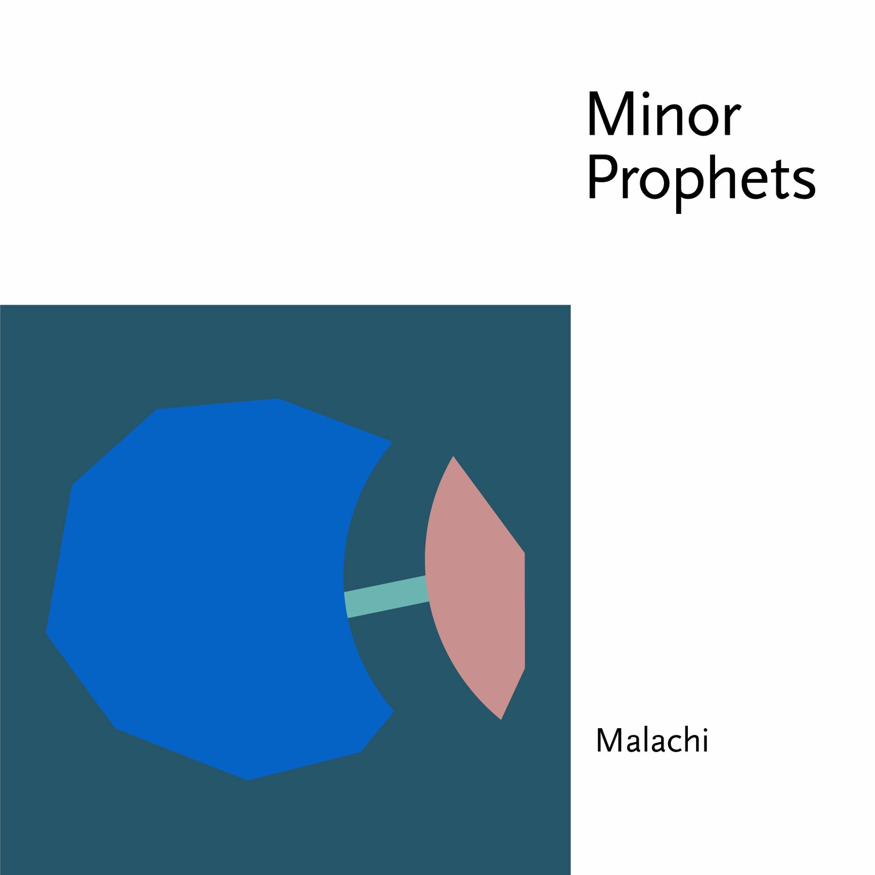 Minor Prophets: Malachi episode artwork