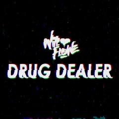 If I Was A Drug Dealer (Will Flowe)