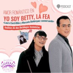 Amor romántico en Yo soy Betty, la fea | Laura Castrillón y Marcela Bohórquez