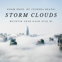 Storm Clouds (Prod. By Tundra Beats)
