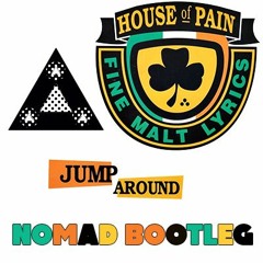 House Of Pain - Jump Around (Nomad Bootleg) Mastered 2