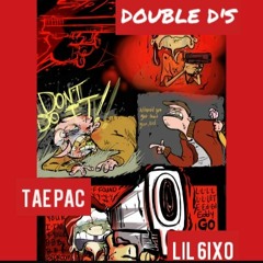 Lil 6ixo Ft Tae Pac - Double Ds Freestyle