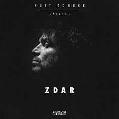 Nuit Sombre Special | Philippe "Zdar" Cerboneschi Tribute