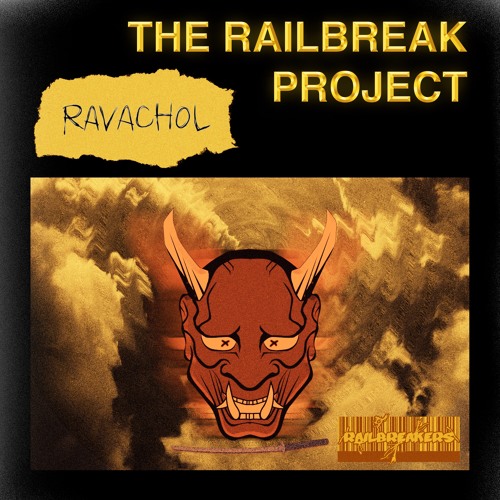 The Railbreak Project: Volume 24 feat. RAVACHOL